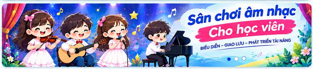 Sân chơi âm nhạc cho học viên