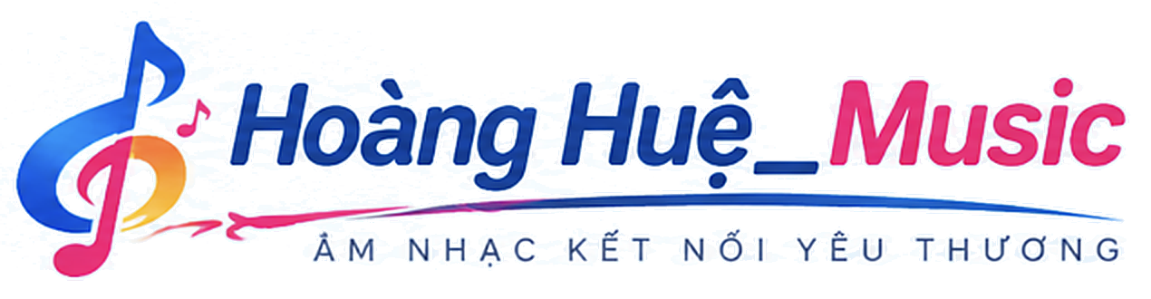 Hoàng Huệ_Music - Âm nhạc kết nối yêu thương